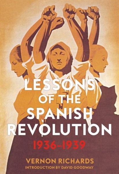 Cover for Vernon Richards · Lessons Of The Spanish Revolution, 1936-1939 (Paperback Book) (2019)