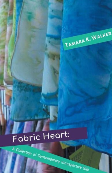 Cover for Tamara Walker · Fabric Heart (Paperback Book) (2019)