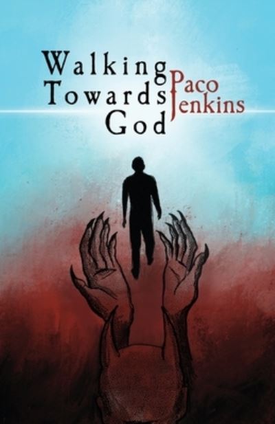 Cover for Paco Jenkins · Walking Towards God (Book) (2022)