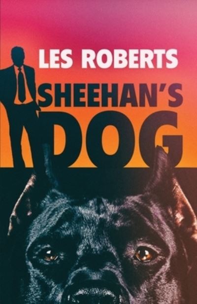 Cover for Les Roberts · Sheehan's Dog (Paperback Book) (2022)