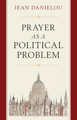 Cover for Jean Danielou · Prayer as a Political Problem (Paperback Book) (2021)