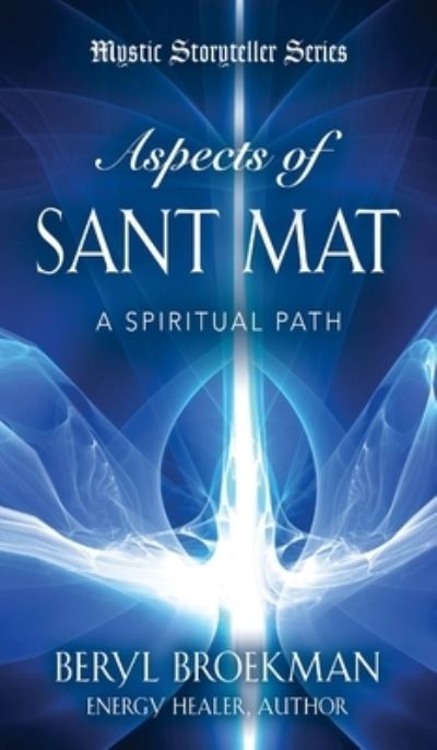 Cover for Beryl Broekman · Aspects of Sant Mat - Mystic Storyteller (Hardcover Book) (2019)