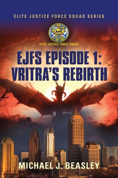 Cover for Michael J Beasley · EJFS Episode 1: Vritra's Rebirth (Paperback Book) (2020)