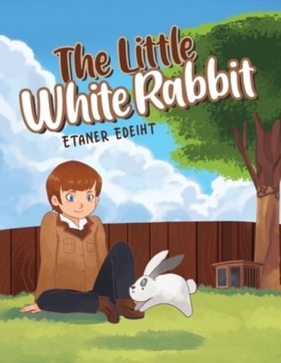 Cover for Etaner Edeiht · The Little White Rabbit (Paperback Bog) (2021)