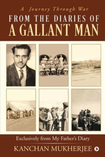 Kanchan Mukherjee · From the Diaries of a Gallant man (Paperback Book) (2020)