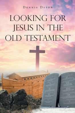 Cover for Dennis Dyson · Looking for Jesus in the Old Testament (Paperback Book) (2021)
