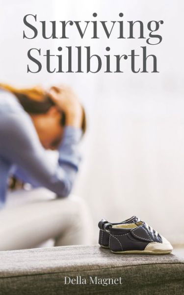 Cover for Della Magnet · Surviving Stillbirth (Paperback Book) (2021)