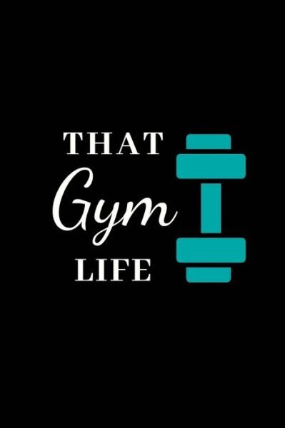 Cover for Jnette Made · That Gym Life (Pocketbok) (2019)