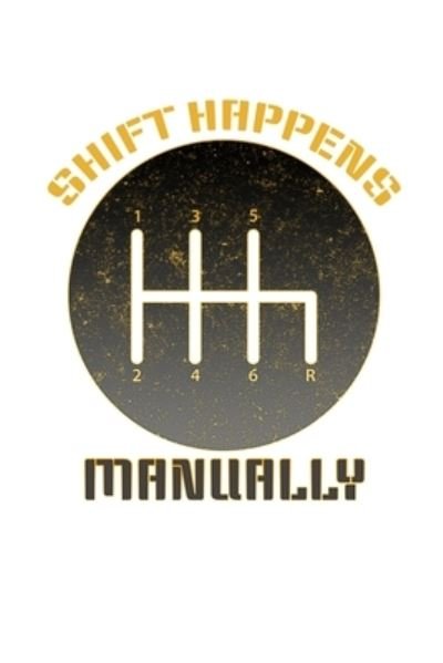 Cover for TobDDesigns Publishing · Shift Happens Manually (Paperback Book) (2019)