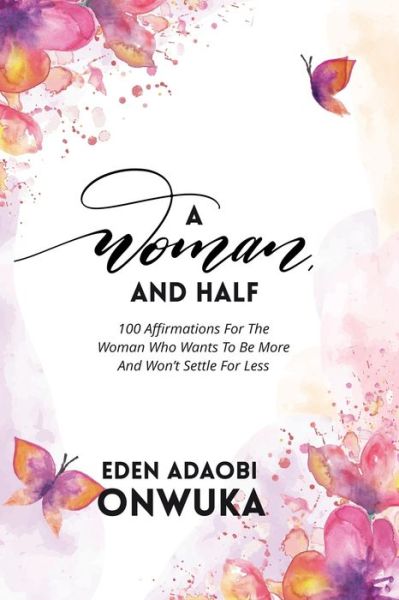 Cover for Eden Adaobi Onwuka · A Woman and Half (Paperback Book) (2019)