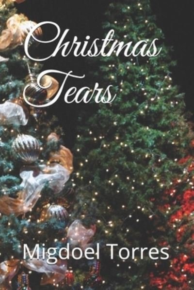 Cover for Migdoel Noel Torres · Christmas Tears (Paperback Bog) (2019)