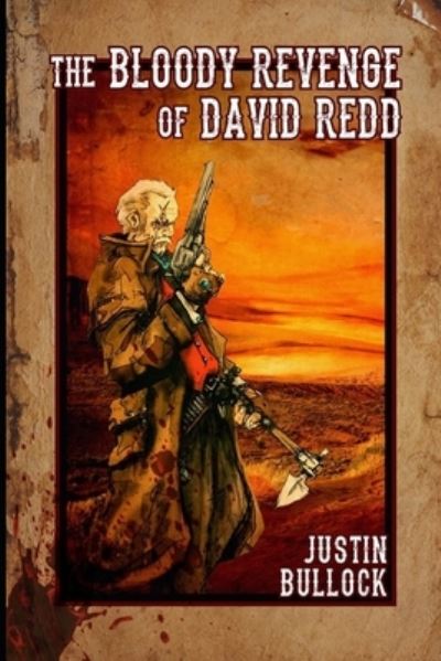 Cover for Justin Bullock · The Bloody Revenge of David Redd (Pocketbok) (2019)