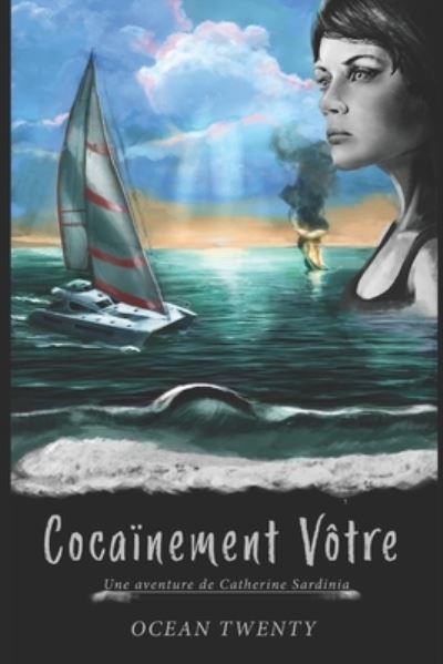 Cover for Ocean Twenty · Cocainement votre (Paperback Book) (2019)