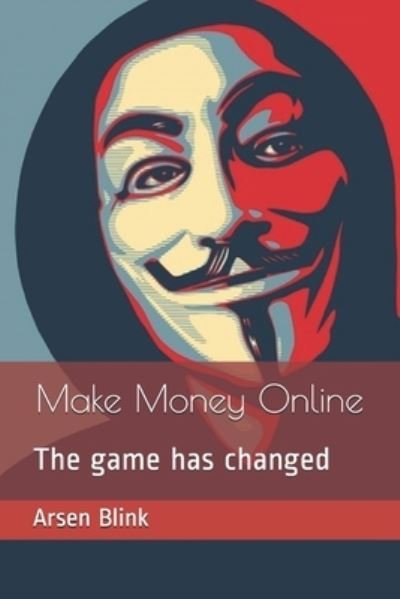 Cover for Arsen Blink · Make Money Online (Taschenbuch) (2019)