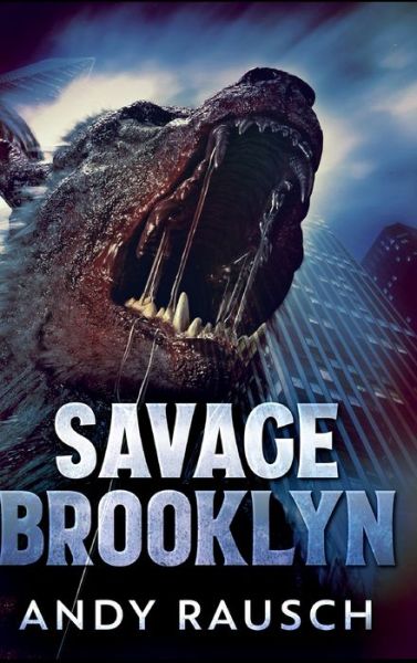 Cover for Andy Rausch · Savage Brooklyn (Hardcover Book) (2021)