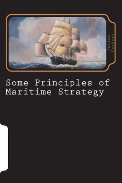 Cover for Julian Stafford Corbett · Some Principles of Maritime Strategy (Paperback Book) (2018)