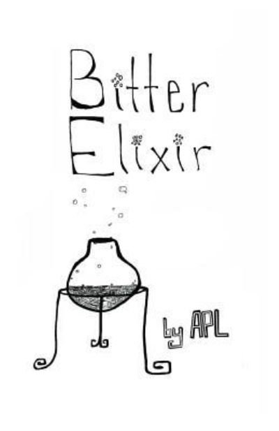 Cover for A P L · Bitter Elixir (Pocketbok) (2018)