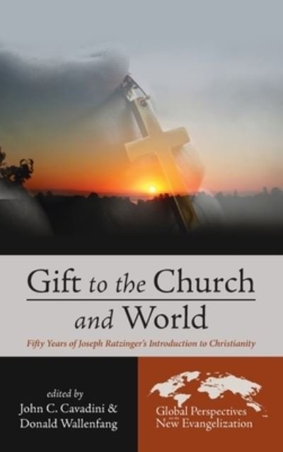 Cover for John C. Cavadini · Gift to the Church and World (Book) (2021)