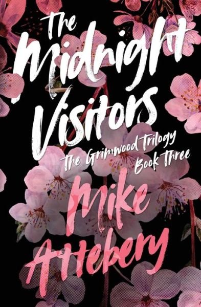 Cover for Mike Attebery · The Midnight Visitors (Paperback Bog) (2022)