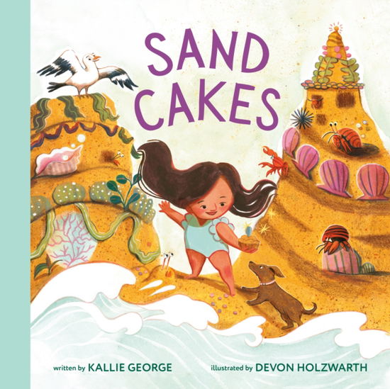 Cover for Kallie George · Sand Cakes (Gebundenes Buch) (2025)