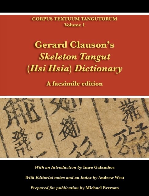 Cover for Andrew West · Gerard Clauson's Skeleton Tangut (Hsi Hsia) Dictionary (Hardcover Book) (2019)