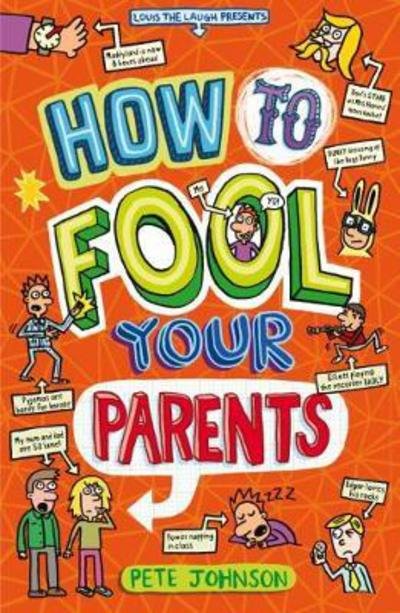 Cover for Pete Johnson · How to Fool Your Parents - Louis the Laugh (Paperback Book) (2017)