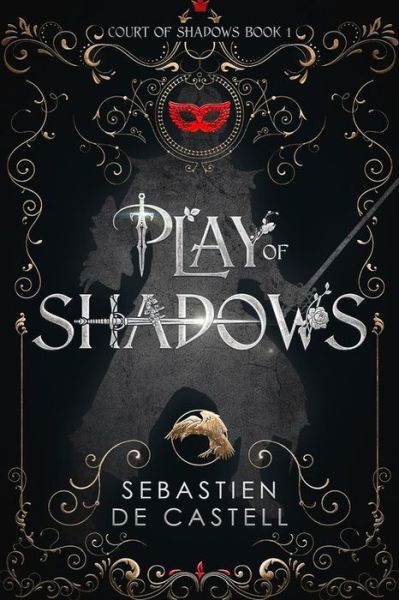 Cover for Sebastien De Castell · Play of Shadows (Innbunden bok) (2024)