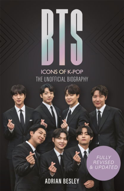 BTS: Icons of K-Pop - Adrian Besley - Kirjat - Michael O'Mara Books Ltd - 9781789295474 - torstai 17. elokuuta 2023