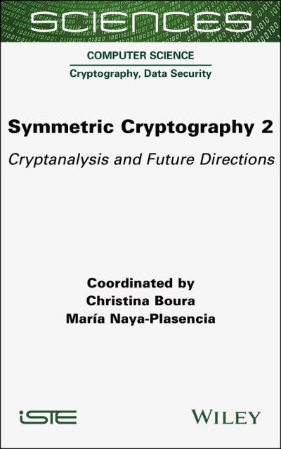 Cover for Symmetric Cryptography, Volume 2: Cryptanalysis and Future Directions (Gebundenes Buch) (2023)