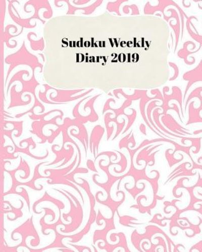 Cover for Sunny Days Puzzles · Sudoku Weekly Diary 2019 (Paperback Book) (2018)