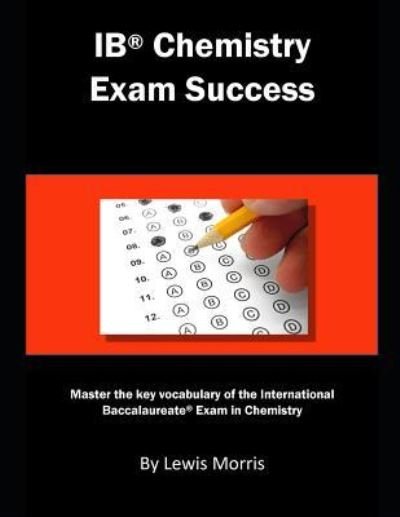 Cover for Lewis Morris · Ib Chemistry Exam Success (Taschenbuch) (2018)