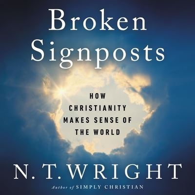 Broken Signposts - N T Wright - Muzyka - HarperCollins - 9781799942474 - 6 października 2020