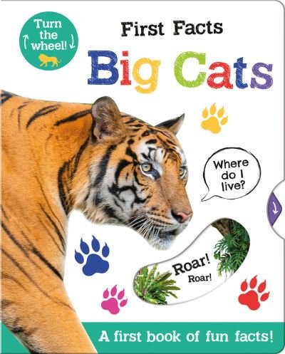 Cover for Georgie Taylor · First Facts Big Cats - Move Turn Learn (Turn-the-Wheel Books) (Kartongbok) (2022)