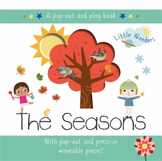 Cover for The Seasons - Little Wonders Pop-Out and Play Board Book (Board book) (2021)