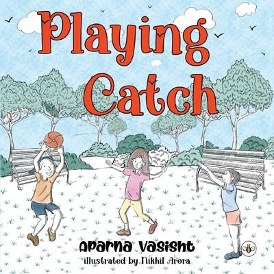 Cover for Aparna Vasisht · Playing Catch (Paperback Book) (2023)