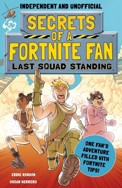 Cover for Eddie Robson · Secrets of a Fortnite Fan: Last Squad Standing (Independent &amp; Unofficial) (Paperback Book) (2021)