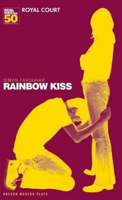 Farquhar, Simon (Author) · Rainbow Kiss - Oberon Modern Plays (Taschenbuch) (2006)