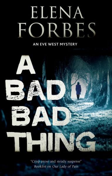 Cover for Elena Forbes · A Bad, Bad Thing (Paperback Book) [Main edition] (2019)