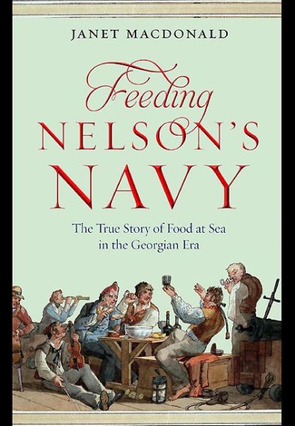 Cover for Janet MacDonald · Feeding Nelson's Navy (Paperback Book) (2014)