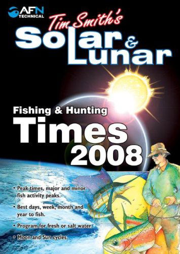 Cover for Tim Smith · Tim Smiths Solar &amp; Lunar Fishing &amp; Hunting Times 2009 (Afn Technical Guides) (Paperback Book) (2008)