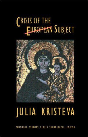 Cover for Julia Kristeva · Crisis of the European Subject - Cultural Studies (Taschenbuch) (2000)