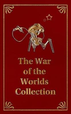 The War of the Worlds Collection - H G Wells - Libros - Wild Wolf Publishing - 9781907954474 - 2017