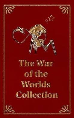 Cover for H G Wells · The War of the Worlds Collection (Gebundenes Buch) (2017)