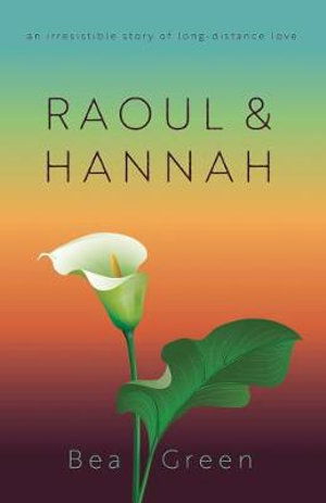 Cover for Bea Green · Raoul &amp; Hannah (Paperback Book) (2019)