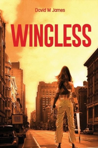 Cover for David M. James · Wingless (Paperback Book) (2021)