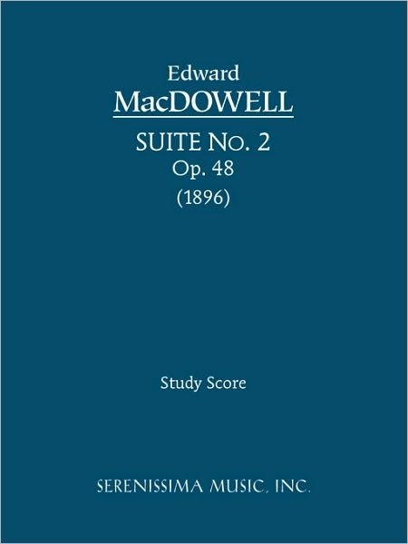 Cover for Edward Macdowell · Suite No. 2, Op. 48: Study Score (Pocketbok) (2009)