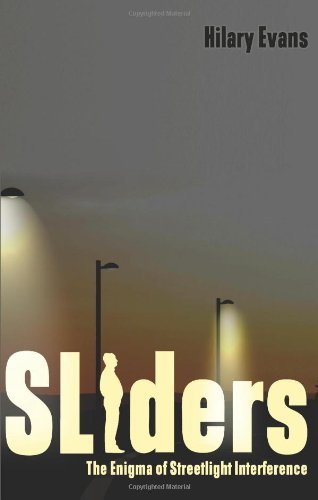 Cover for Hilary Evans · Sliders: the Enigma of Streetlight Interference (Paperback Book) (2010)