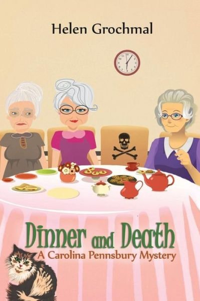Cover for Helen Grochmal · Dinner and Death: a Carolina Pennsbury Mystery (Paperback Book) (2014)