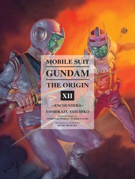 Mobile Suit Gundam: The Origin Volume 12: Encounters - Yoshikazu Yasuhiko - Books - Vertical Inc. - 9781941220474 - December 15, 2015