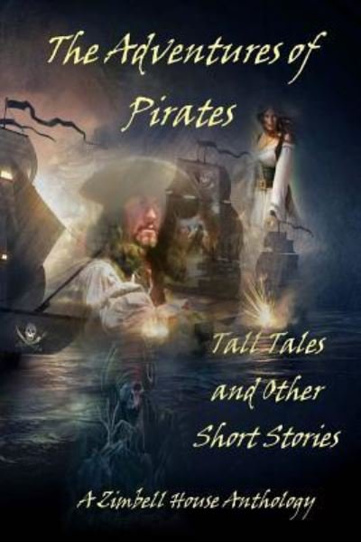 Cover for Zimbell House Publishing · The Adventures of Pirates (Taschenbuch) (2015)